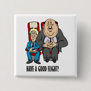 Have a good flight, squashed passenger! Bon Voyage Pinback Button