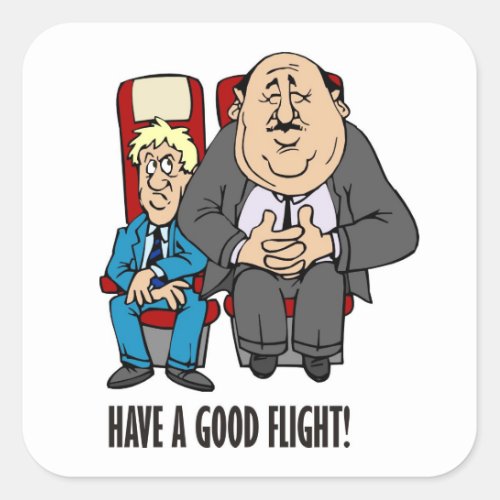 Have a good flight squashed passenger Bon Voyage Square Sticker