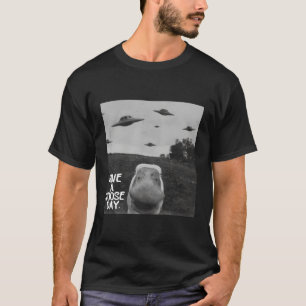 Have A Goose Day Goose Ufo Humor Quote T-Shirt