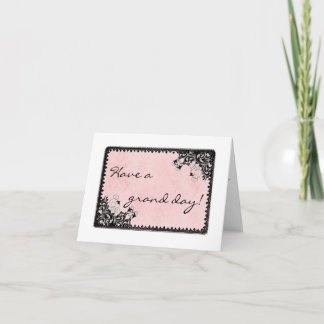 Have a grand day note card