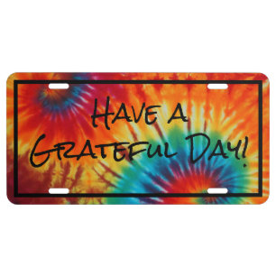 Have a Grateful Day Aluminum License Plate