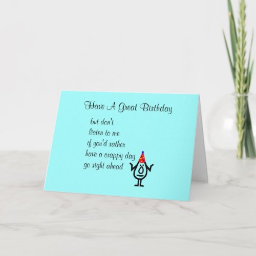 Have A Great Birthday A Funny Happy Birthday Poem Card