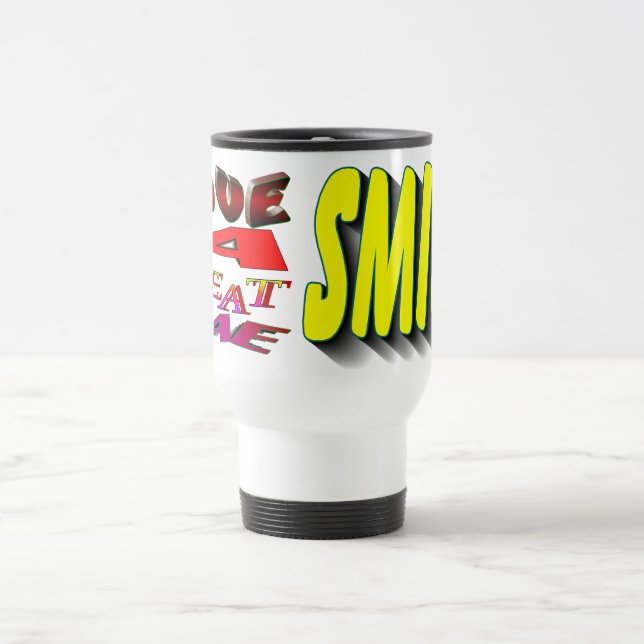 Have a great dae  smile travel mug (Center)