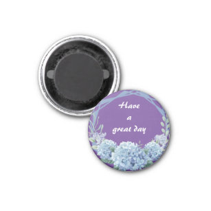 Have a great day fridge magnet