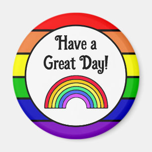 Have a Great Day Rainbow Magnet