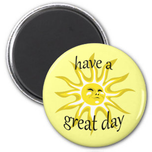 Have a Great Day Sunshine Affirmative Magnet