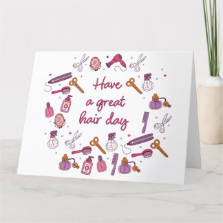 Have a Great Hair Day – Hairdresser Stylist Thank You Card