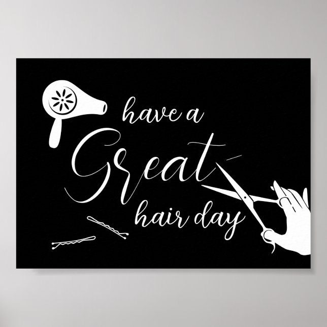 Have A Great Hair Day Modern Salon Poster (Front)
