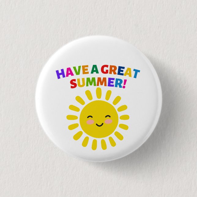 Have a Great Summer Button (Front)