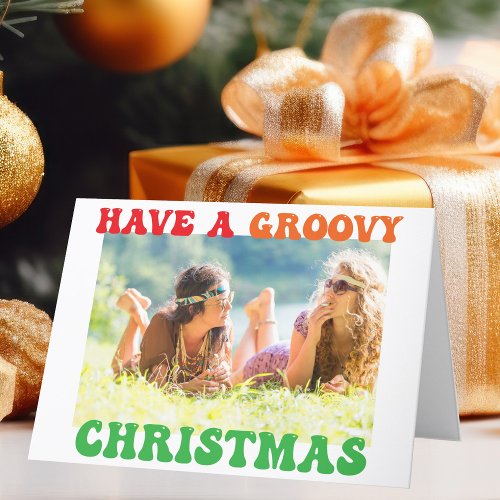 Have a Groovy Christmas Cute Hippie Photo Holiday Card