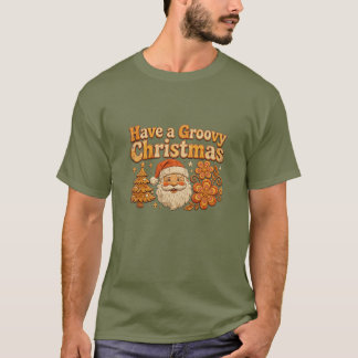 Have a Groovy Christmas Retro Santa T-Shirt