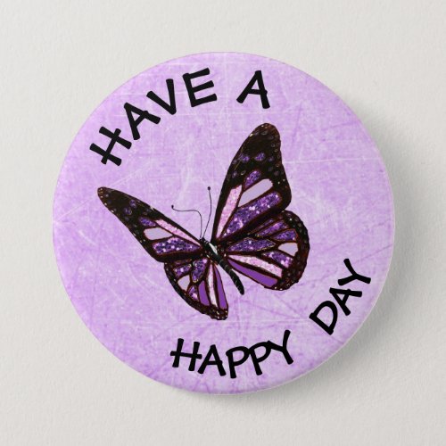 Have a Happy Day Purple Butterfly Button