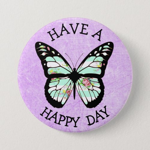 Have a Happy Day Purple Butterfly Button