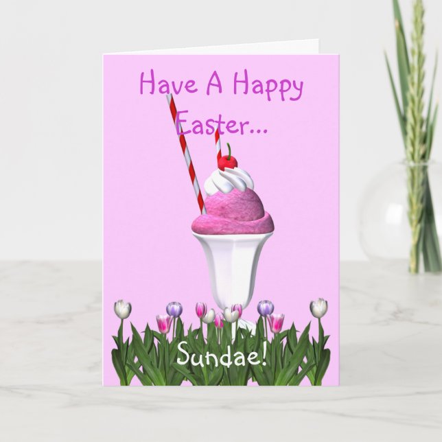 Have A Happy Easter... Sundae! Holiday Card (Front)