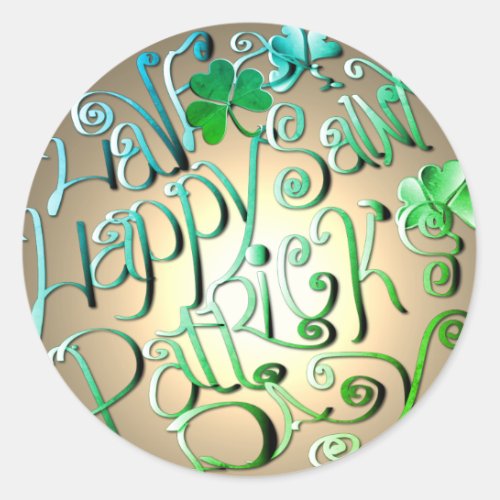 Have a Happy St Patricks Day Classic Round Sticker