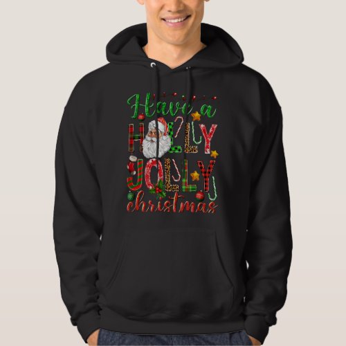 Have A Holly A Jolly Merry Christmas Santa Buffalo Hoodie