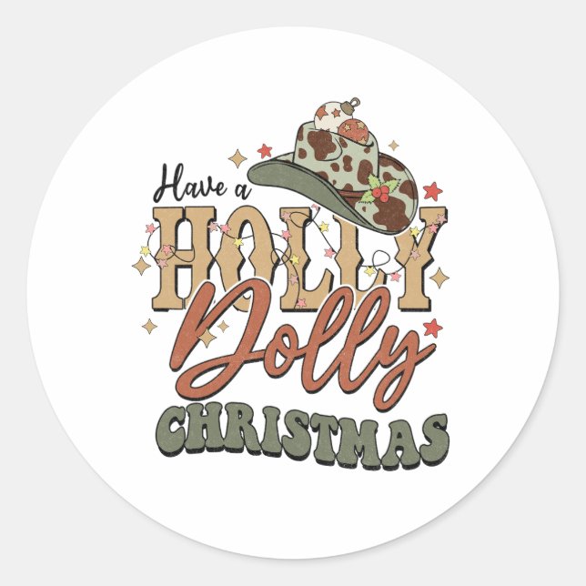 Have A Holly Dolly Christmas Classic Round Sticker (Front)