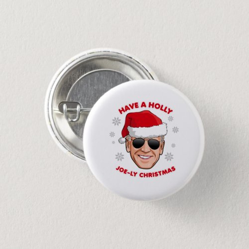 HAVE A HOLLY JOE_LY CHRISTMAS BUTTON
