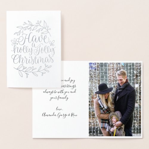 Have a Holly Jolly  Christmas Calligraphy Photo Foil Card