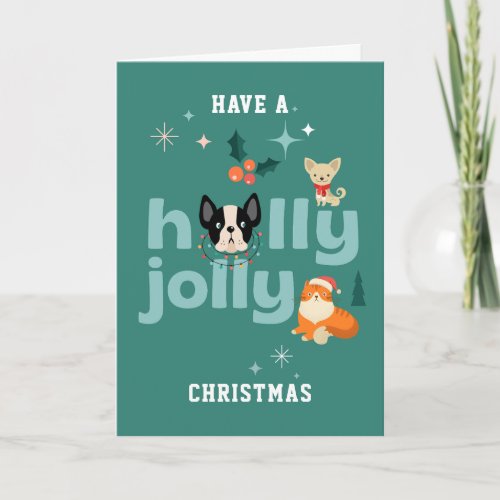 Have A holly Jolly Christmas   Card