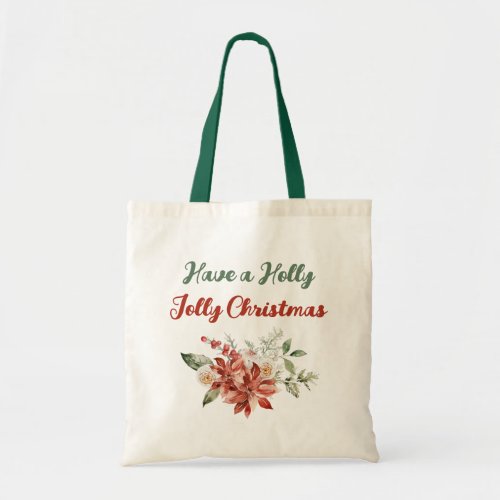 Have a Holly Jolly Christmas Holiday Chic Shopping Tote Bag