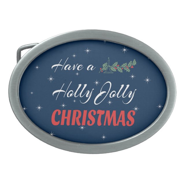 Have a Holly Jolly Christmas Oval Belt Buckle (Front)