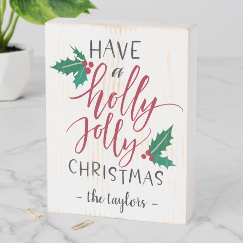 Have a Holly Jolly Christmas Personalized Holiday Wooden Box Sign