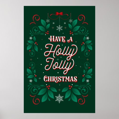 Have a Holly Jolly Christmas Poster 24x36