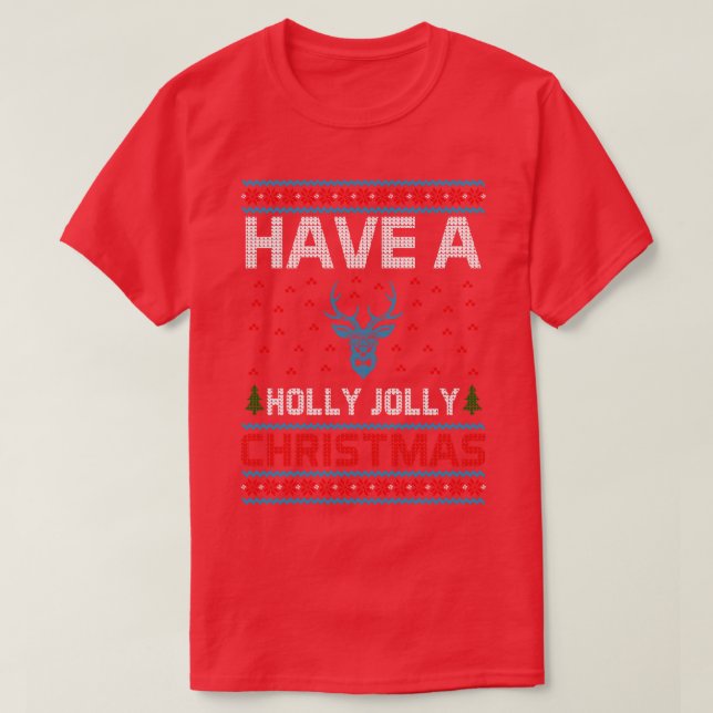 Have a holly jolly christmas ugly sweater (Design Front)