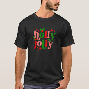 Have A Holly Jolly Colorful Christmas Mistletoe Xm T-Shirt