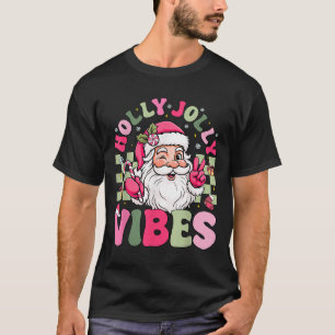 Have A Holly Xmas Jolly Christmas Coquette Vibes W T-Shirt
