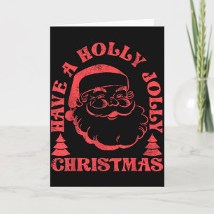 Have A Holly Xmas Jolly Santa Claus Christmas Paja Card