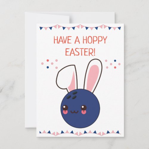 Have a Hoppy Easter Kawaii Bowling Ball Bunny Holiday Card