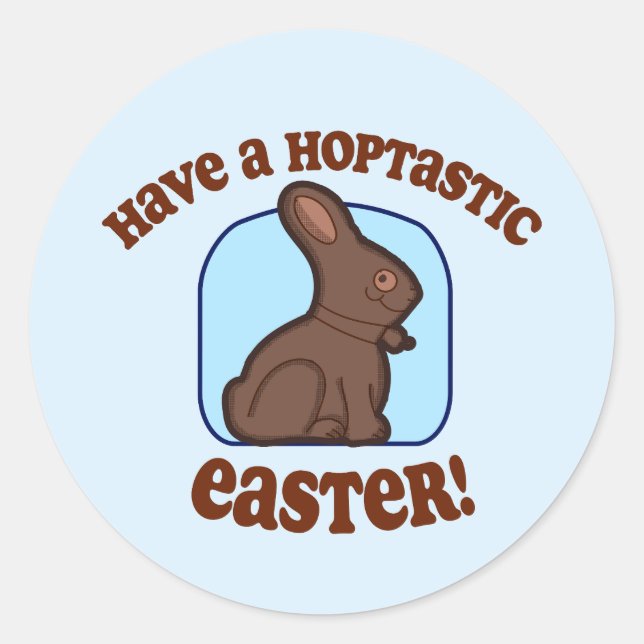 Have A Hoptastic Easter Classic Round Sticker (Front)