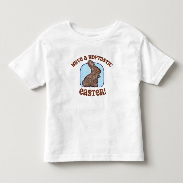 Have A Hoptastic Easter Toddler T-shirt (Front)