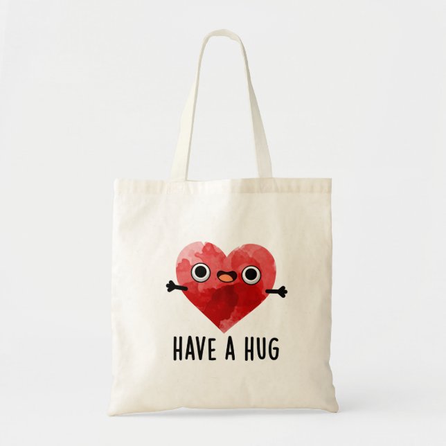 Have A Hug Funny Heart Pun  Tote Bag (Front)
