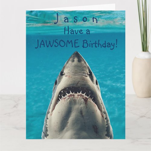 Have a Jawsome Birthday Shark  Card