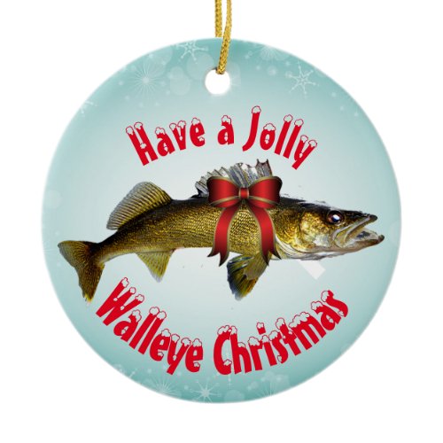 "Have a Jolly Walleye Christmas" Ceramic Ornament
