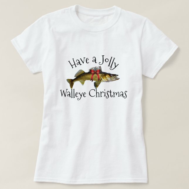 "Have a Jolly Walleye Christmas"  T-Shirt (Design Front)