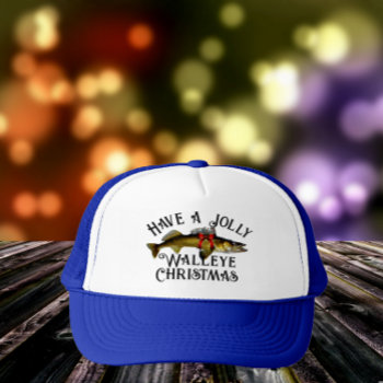 "have A Jolly Walleye Christmas"  Trucker Hat by DakotaInspired at Zazzle