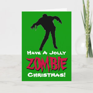 Have A Jolly Zombie Ironic Christmas Card (Green)
