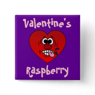 Have a Juicy Raspberry for Valentine's button