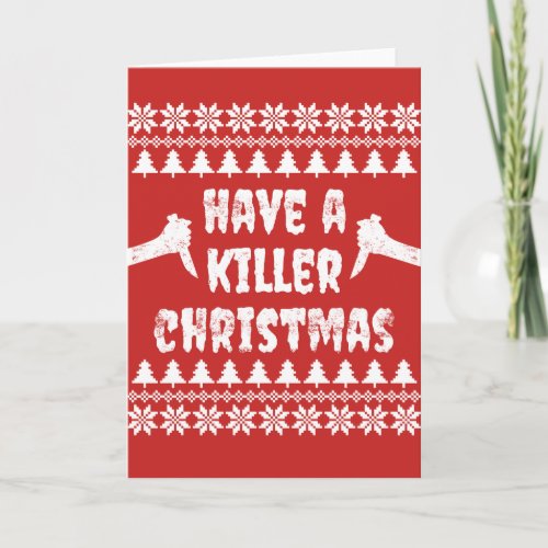 Have A Killer Christmas Card
