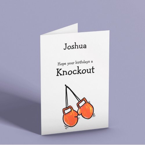 Have A Knockout Birthday Customisable Card