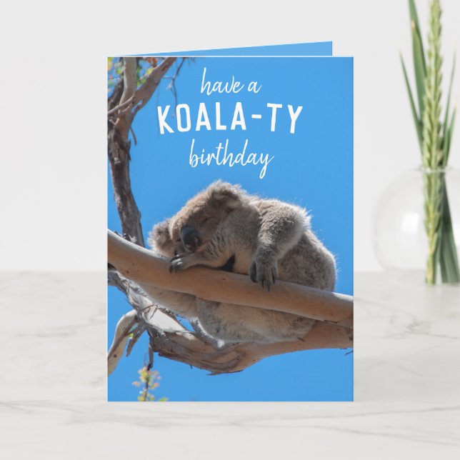 Have a Koala-ty Funny Animal Birthday Card (Front)