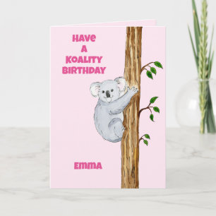 Have a Koalaty Birthday Card