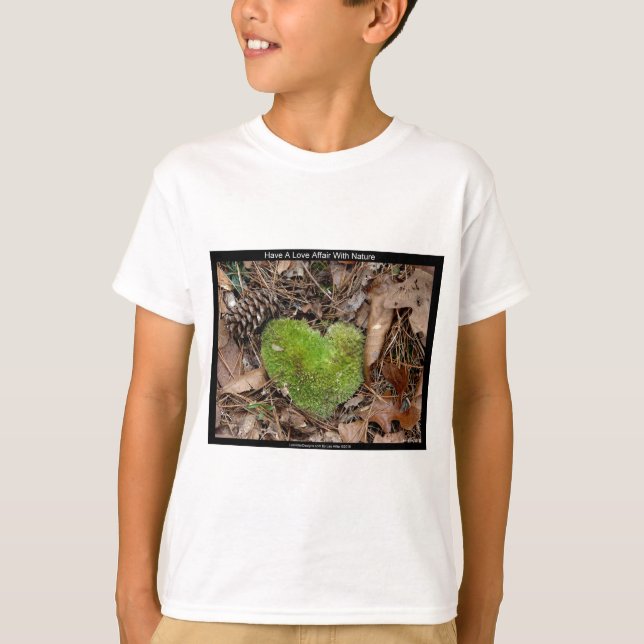 Have a Love Affair with Nature Moss Heart Gifts T-Shirt (Front)