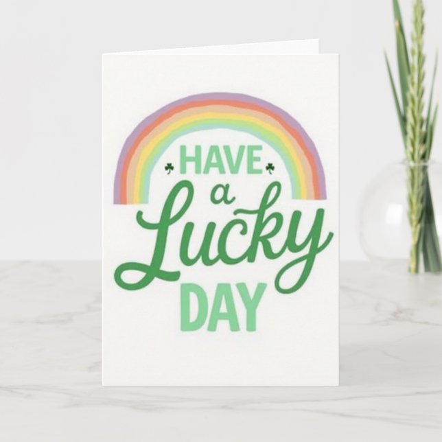 Have A Lucky Day Card (Front)