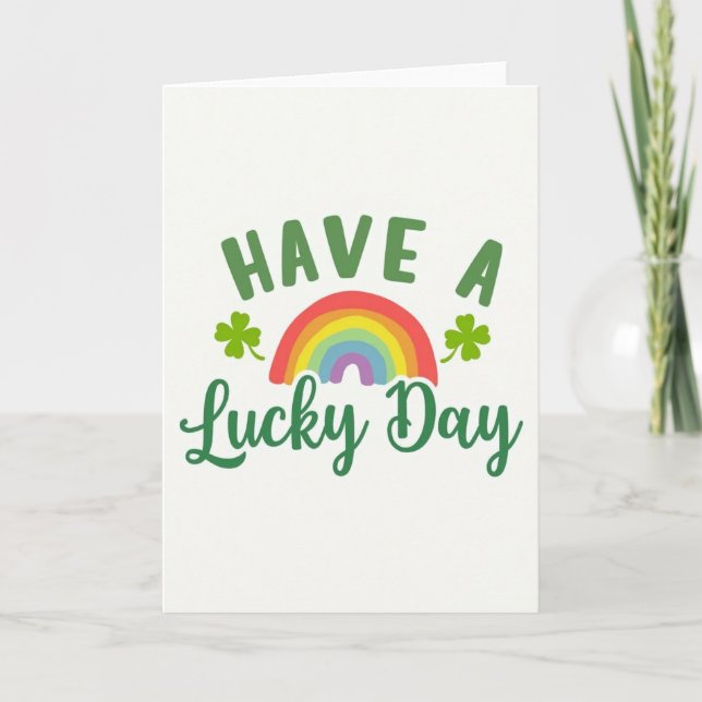 Have A Lucky Day Greeting Card (Front)