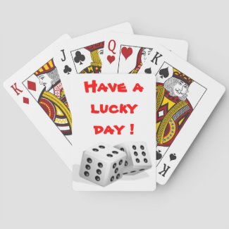 HAVE A LUCKY DAY